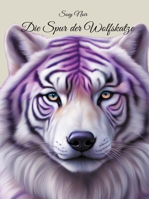 cover image of Die Spur der Wolfskatze
